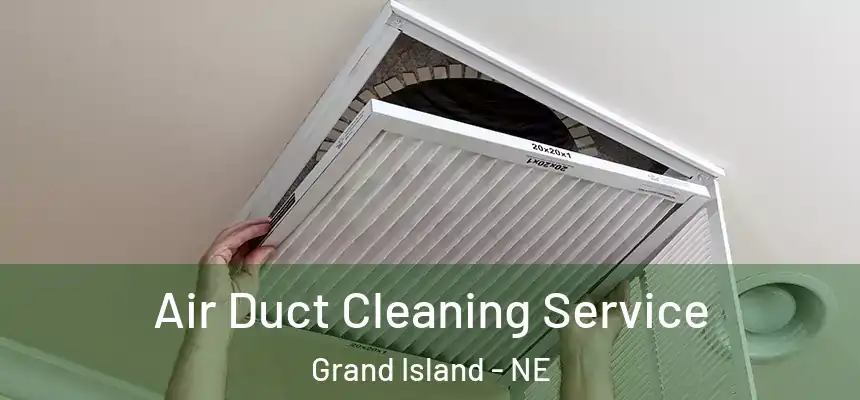  Air Duct Cleaning Service Grand Island - NE
