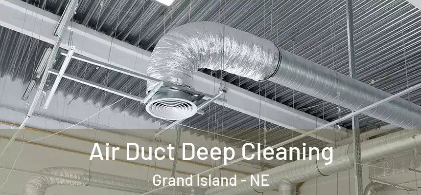  Air Duct Deep Cleaning Grand Island - NE