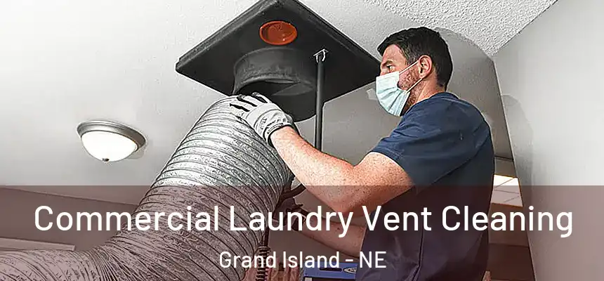  Commercial Laundry Vent Cleaning Grand Island - NE