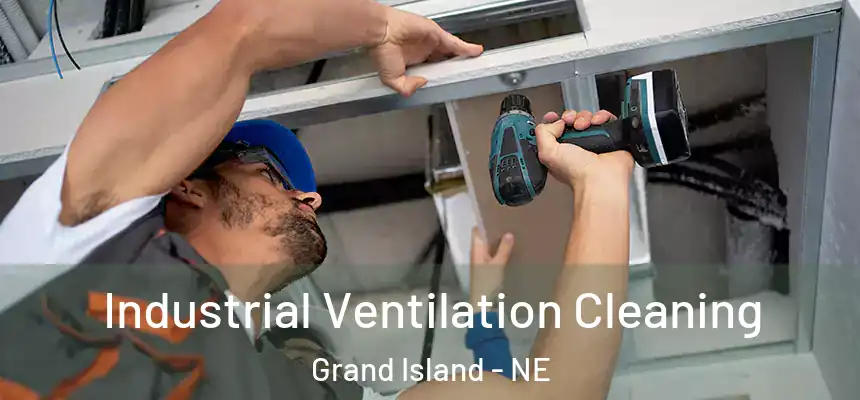  Industrial Ventilation Cleaning Grand Island - NE